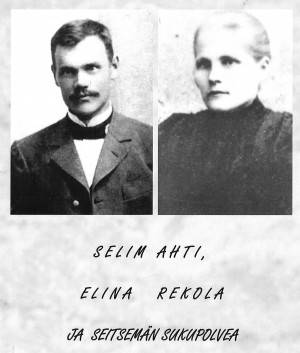 Selim Ahti, Elina Rekola ja seitsemän sukupolvea