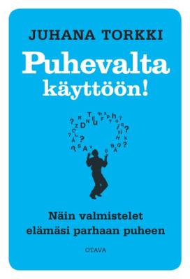 Puhevalta käyttöön!