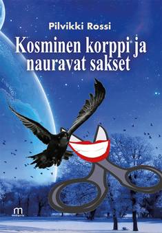 Kosminen korppi ja nauravat sakset