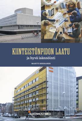 Kiinteistönpidon laatu ja hyvä isännöinti