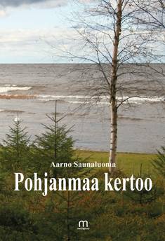 Pohjanmaa kertoo