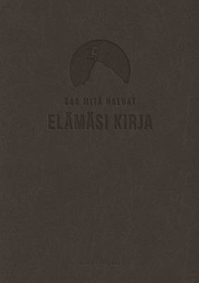 Saa mitä haluat - Elämäsi kirja (espresso)