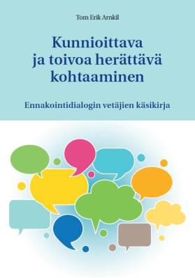 Kunnioittava ja toivoa herättävä kohtaaminen