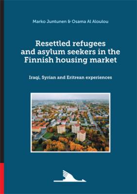 Resettled refugees and asylum seekers in the Finnish housing market