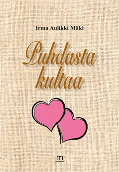 Puhdasta kultaa