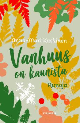 Vanhuus on kaunista