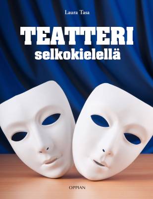 Teatteri selkokielellä (selkokirja)