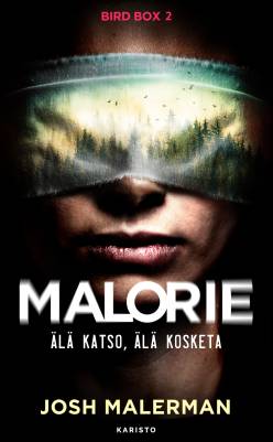 Malorie - Älä katso, älä kosketa