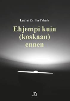 Ehjempi kuin (koskaan) ennen