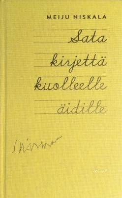 Sata kirjettä kuolleelle äidille