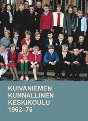 Kuivaniemen kunnallinen keskikoulu 1962-1976