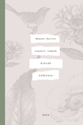 Lujasti lempeä - Mielen työkirja