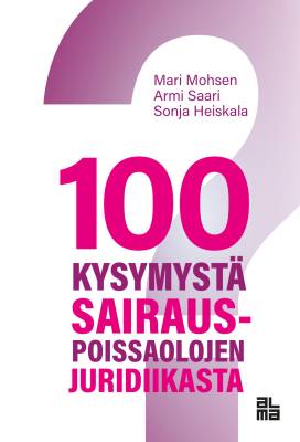 100 kysymystä sairauspoissaolojen juridiikasta