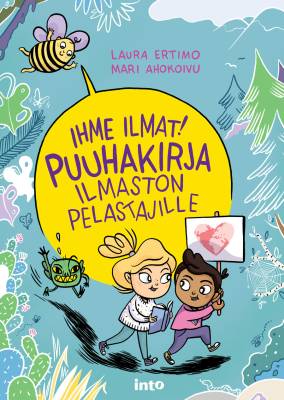 Ihme ilmat! - Puuhakirja ilmaston pelastajille