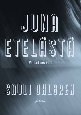 Juna etelästä