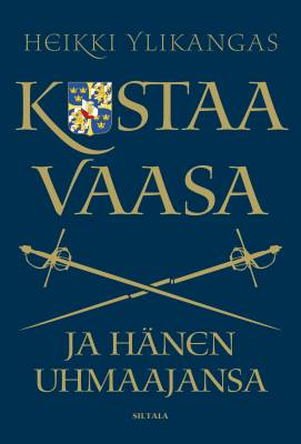 Kustaa Vaasa ja hänen uhmaajansa