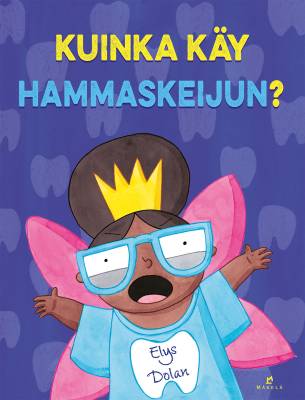 Kuinka käy Hammaskeijun?