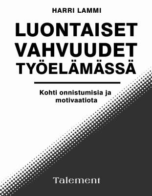 Luontaiset vahvuudet työelämässä