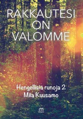 Rakkautesi on valomme