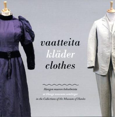 Vaatteita Hangon museon kokoelmista (fin-swe-eng)