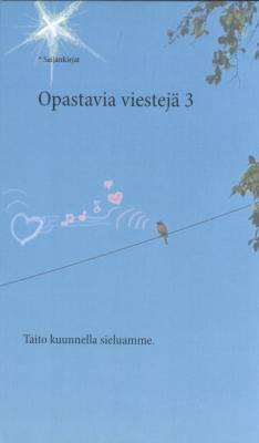 Opastavia viestejä 3