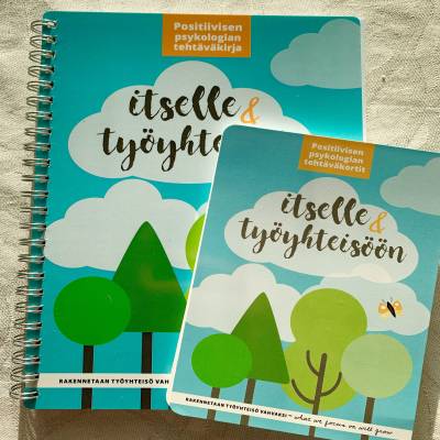 Positiivisen psykologian tehtäväkirja itselle ja työyhteisöön