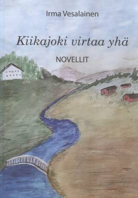 Kiikajoki virtaa yhä