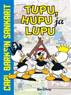 Carl Barksin sankarit: Tupu, Hupu ja Lupu