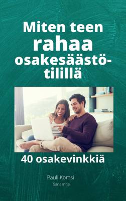 Miten teen rahaa osakesäästötilillä