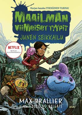 Maailman viimeiset tyypit - Junen seikkailu