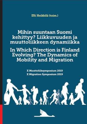 Mihin suuntaan Suomi kehittyy? Liikkuvuuden ja muuttoliikkeen dynamiikka