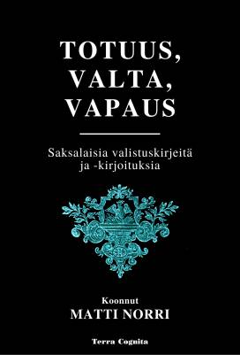 Totuus, valta, vapaus