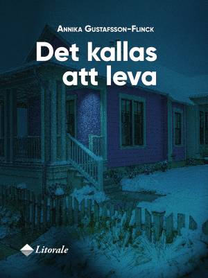 Det kallas att leva