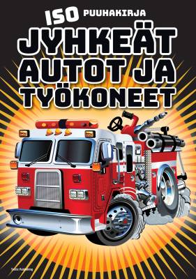 Jyhkeät autot ja työkoneet