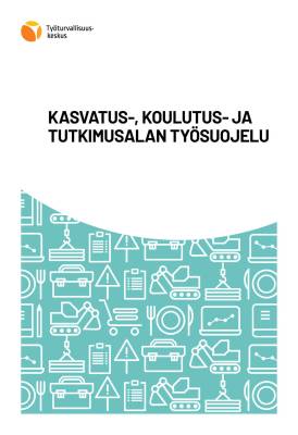 Kasvatus-, koulutus- ja tutkimusalan työsuojelu