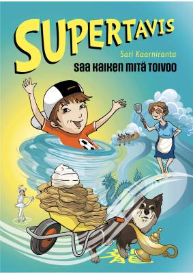 Supertavis saa kaiken mitä toivoo