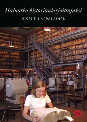 Haluatko historiankirjoittajaksi?