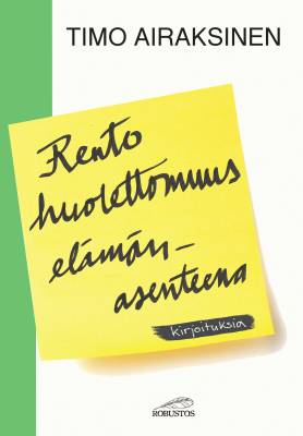 Rento huolettomuus elämänasenteena