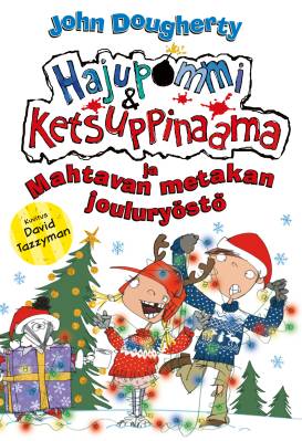 Hajupommi & Ketsuppinaama ja Mahtavan metakan jouluryöstö