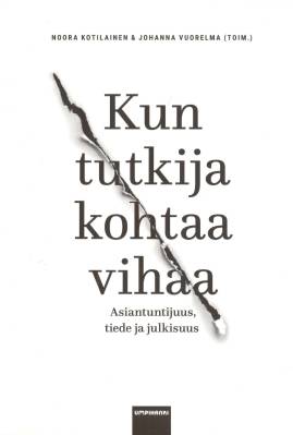 Kun tutkija kohtaa vihaa