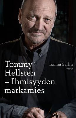 Tommy Hellsten - Ihmisyyden matkamies