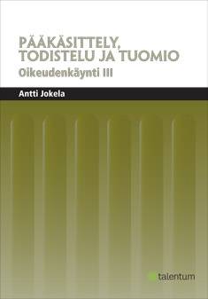 Pääkäsittely, todistelu ja tuomio