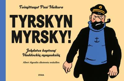 Tyrskyn myrsky! Johdatus kapteeni Haddockin manauksiin