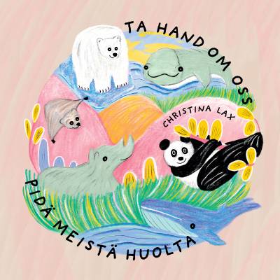 Ta hand om oss I Pidä meistä huolta