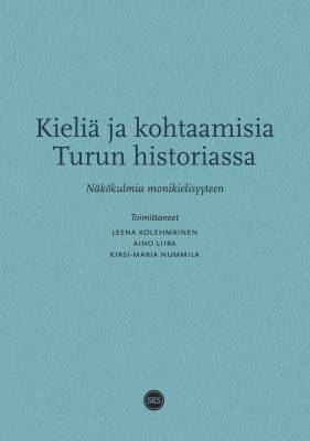 Kieliä ja kohtaamisia Turun historiassa