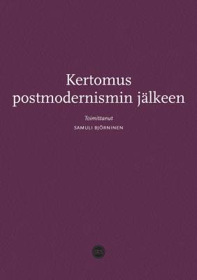 Kertomus postmodernismin jälkeen