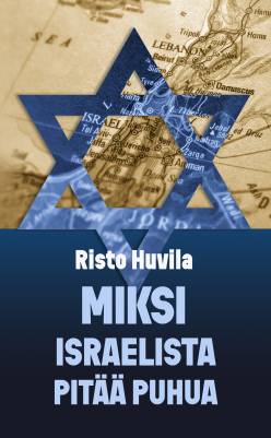 Miksi Israelista pitää puhua