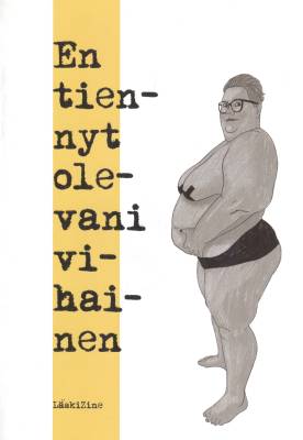 En tiennyt olevani vihainen