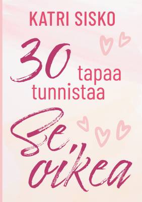 30 tapaa tunnistaa Se oikea