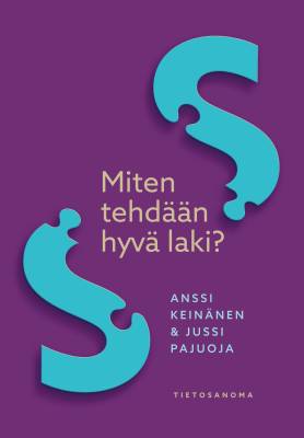 Miten tehdään hyvä laki?